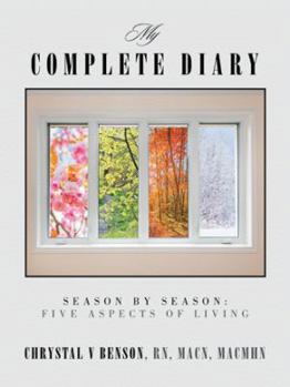 Paperback My Complete Diary: Season by Season: Five Aspects of Living Book