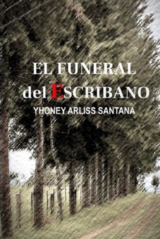 Paperback EL FUNERAL del ESCRIBANO [Spanish] Book