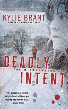 Deadly Intent - Book #4 of the Mindhunters