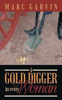 Paperback A Gold Digger in Every Woman Book