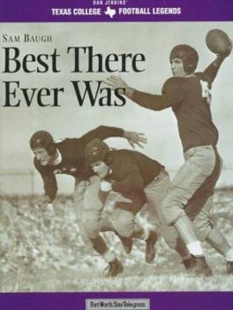 Hardcover Sammy Baugh: Best There Ever Was Book