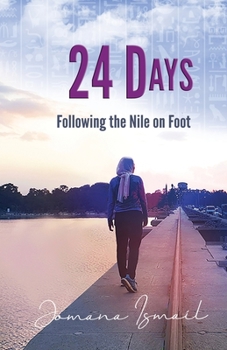 Paperback 24 Days: Following the Nile on Foot Book