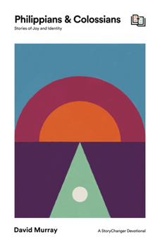 Paperback Philippians and Colossians: Stories of Joy and Identity Book