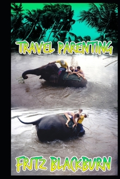 Paperback Travel-parenting Book