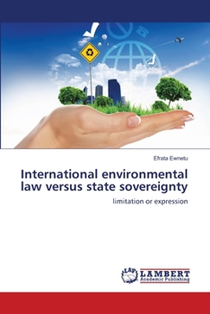 Paperback International environmental law versus state sovereignty Book