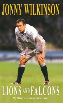 Paperback Lions and Falcons : My Diary of a Remarkable Year Book