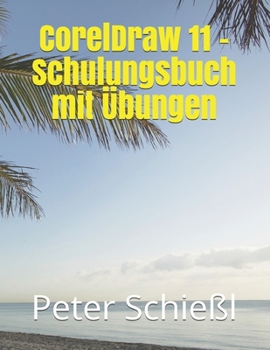 Paperback CorelDraw 11 - Schulungsbuch mit Übungen [German] Book