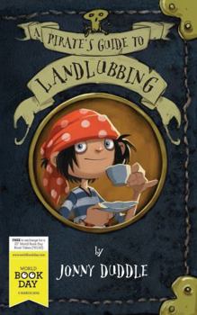 Paperback A Pirate's Guide to Landlubbing (Jonny Duddle) Book