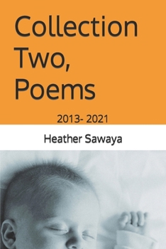 Paperback Collection Two, Poems: 2013- 2021 Book