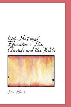 Paperback Irish National Education: The Church and the Bible Book