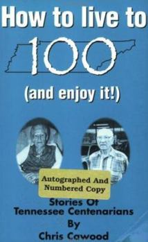 Paperback How to Live to 100 (And Enjoy It!) Book