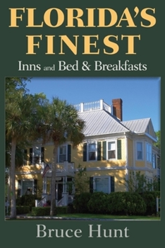 Paperback Florida's Finest Inns and Bed & Breakfasts Book