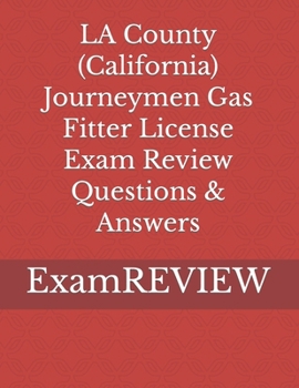 Paperback LA County (California) Journeymen Gas Fitter License Exam Review Questions & Answers Book