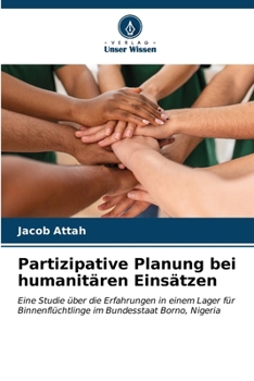 Paperback Partizipative Planung bei humanitären Einsätzen [German] Book