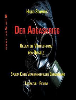 Paperback Der Abgaskrieg: Gegen die Verteufelung des Diesels [German] Book