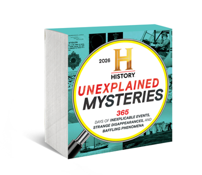 Paper Catalog 2026 History Channel Unexplained Mysteries Boxed Calendar: 365 Days of Inexplicable Events, Strange Disappearances, and Baffling Phenomena Book