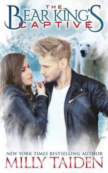 The Bear King's Captive - Book #1 of the Bear King