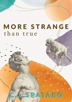 Paperback More Strange Than True Book