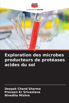 Paperback Exploration des microbes producteurs de protéases acides du sol [French] Book