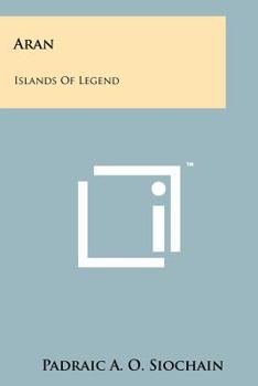 Paperback Aran: Islands Of Legend Book