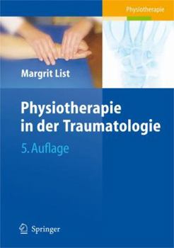 Paperback Physiotherapie in Der Traumatologie [German] Book