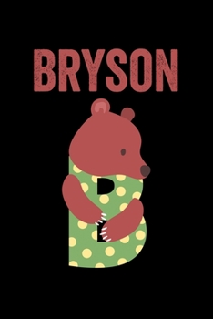 Bryson: Animals Coloring Book for Kids, Weekly Planner, and Lined Journal Animal Coloring Pages. Personalized Custom Name Initial Alphabet Christmas or Birthday Gift for Boys