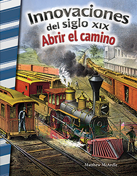 Paperback Innovaciones del Siglo XIX: Abrir El Camino [Spanish] Book