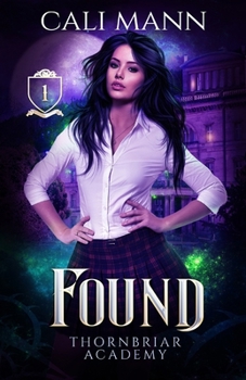 Found - Book #1 of the Thornbriar Academy