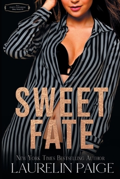 Sweet Fate - Book #7 of the Dirty Universe