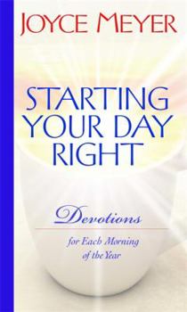 Hardcover Starting Your Day Right: Devotions for Each Morning of the Year Book