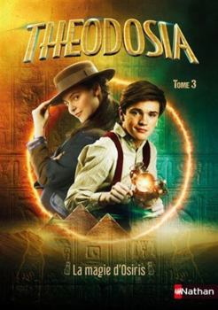 Paperback Théodosia T3: La magie d'Osiris [French] Book