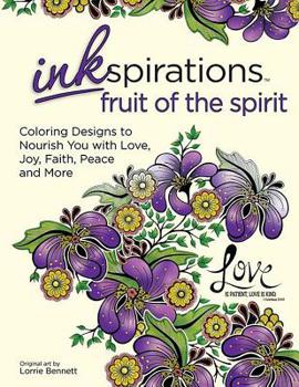 Paperback Inkspirations Fruit of the Spirit: Coloring Designs to Nourish You with Love, Joy, Faith, Peace and More Book