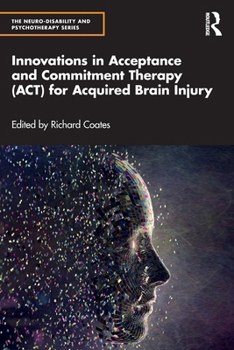 Paperback Innovations in Acceptance and Commitment Therapy (Act) for Acquired Brain Injury Book