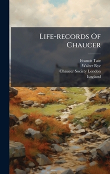 Hardcover Life-records Of Chaucer Book