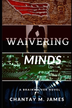 Paperback Waivering Minds: A Brainwaiver Novel Book