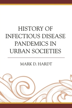 Paperback History of Infectious Disease Pandemics in Urban Societies Book