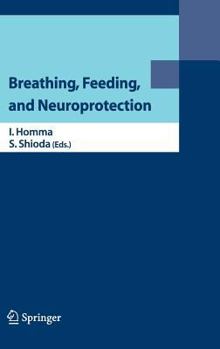 Hardcover Breathing, Feeding, and Neuroprotection Book