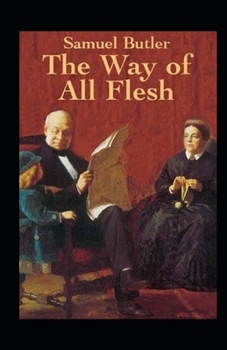 Paperback The Way of All Flesh Illustrated Book