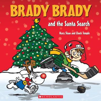 Hardcover Brady Brady and the Santa Search Book