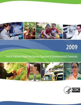 Paperback Fourth National Report on Human Exposure to Environmental Chemicals, 2009 Book