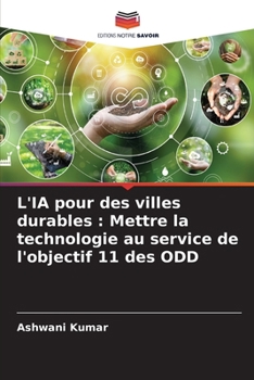 Paperback L'IA pour des villes durables: Mettre la technologie au service de l'objectif 11 des ODD [French] Book