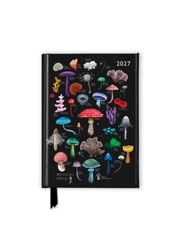 Misc. Anna Stead: Mushrooms & Fungi 2027 Luxury Pocket Diary Planner - Week to View Book