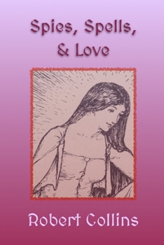 Paperback Spies, Spells, & Love Book