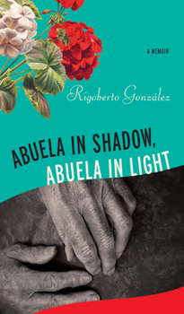 Paperback Abuela in Shadow, Abuela in Light Book