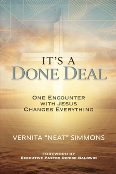 Paperback It's A Done Deal: One Encounter with Jesus Changes Everything Book