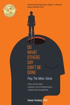 Paperback Do What Others Say Can't Be Done: Play the Meta-Game Book