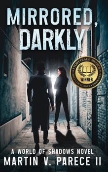 Paperback Mirrored, Darkly - A World of Shadows Novel Book
