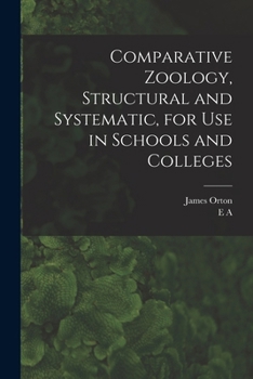 Paperback Comparative Zoology, Structural and Systematic, for use in Schools and Colleges Book