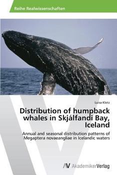 Paperback Distribution of humpback whales in Skjálfandi Bay, Iceland Book