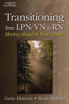 Paperback Transitioning from LPN/Vn to RN: Moving Ahead in Your Career Book